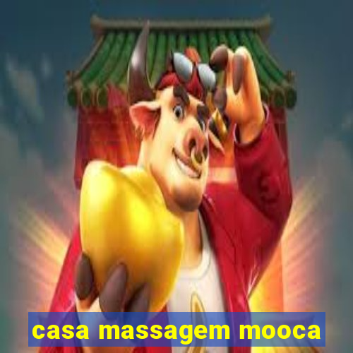 casa massagem mooca